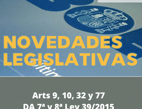 Novedades Legislativas: últimos cambios en la Ley 39/2015